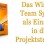 Das Winning Team System und Projektplanung